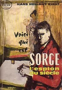 Sorge, l'espion du siècle - Hans Hellmut Kirst - Livre