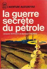 La guerre secrète du pétrole - Bernard Thomas - Livre