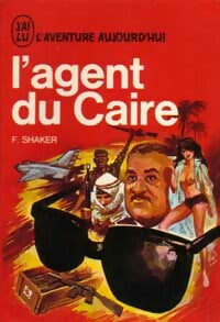L'agent du Caire - Farid Shaker - Livre