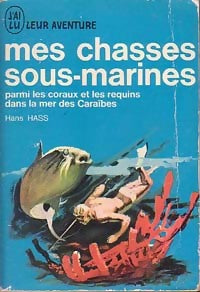 Mes chasses sous-marines - Hans Hass - Livre