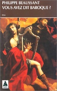 Vous avez dit baroque ? - Philippe Beaussant - Livre