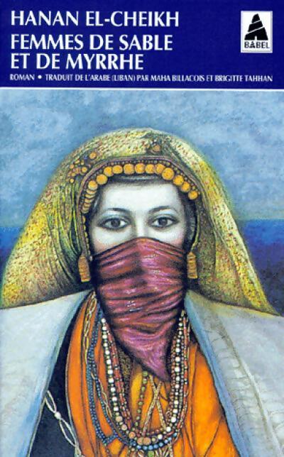 Femmes de sable et de myrrhe - Hanan El-Cheikh - Livre