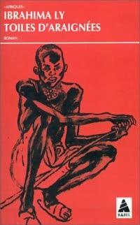 Toiles d'araignées - Ibrahima Ly - Livre