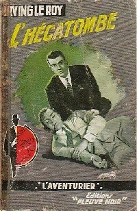 L'hécatombe - Irving Le Roy - Livre