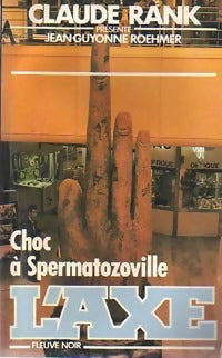 Choc à Spermatozoville - Jean-Guyonne Roehmer - Livre