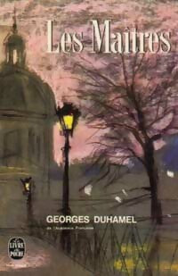 Les maîtres - Georges Duhamel - Livre
