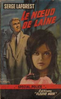 Le noeud de laine - Serge Laforest - Livre