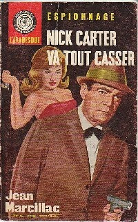 Nick Carter va tout casser - Jean Marcillac - Livre