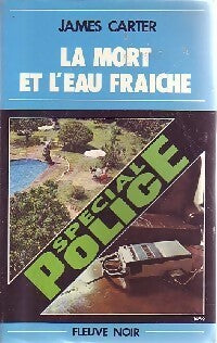 La mort et l'eau fraîche - James Carter - Livre