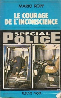 Le courage de l'inconscience - Mario Ropp - Livre