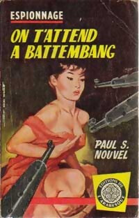 On t'attend à Battembang - Paul S. Nouvel - Livre