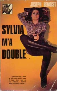 Sylvia m'a doublé - Joseph Benoist - Livre