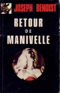 Retour de manivelle - Joseph Benoist - Livre