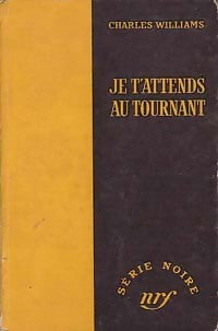 Je t'attends au tournant - Charles Williams - Livre