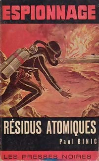 Résidus atomiques - Paul Binic - Livre
