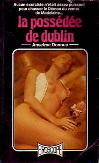 La possédée de Dublin - Antelme Donnue - Livre