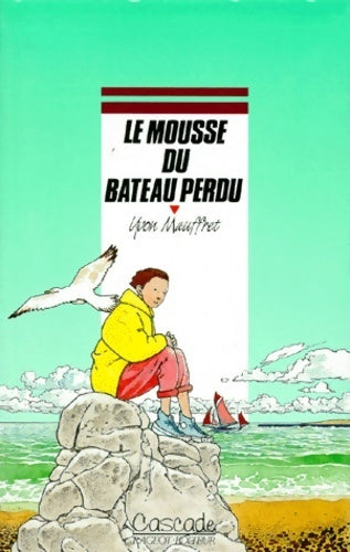 Le mousse du bateau perdu - Yvon Mauffret - Livre