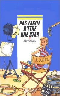 Pas facile d'être une star - Marc Cantin - Livre