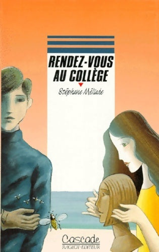 Rendez-vous au collège - Stéphane Méliade - Livre