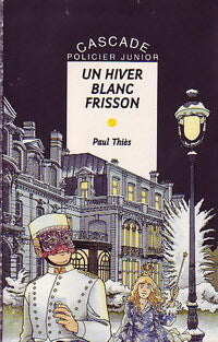 Un hiver blanc frisson - Paul Thiès - Livre