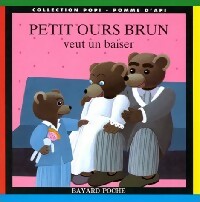 Petit Ours brun veut un baiser - Danièle Bour - Livre