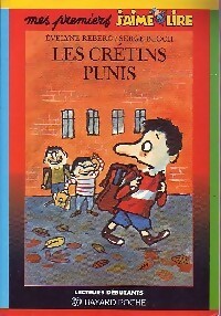 Les crétins punis - Evelyne Reberg - Livre