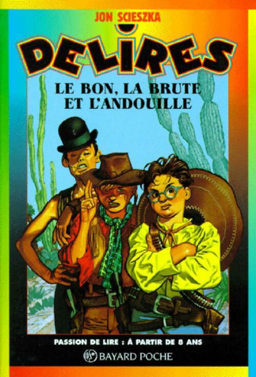 Le bon, la brute et l'andouille - Jon Scieszka - Livre