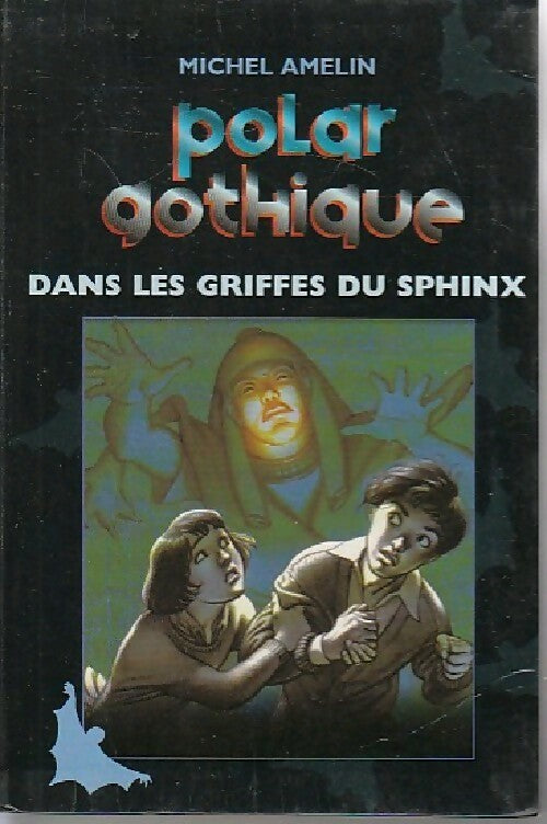 Dans les griffes du sphinx - Michel Amelin - Livre