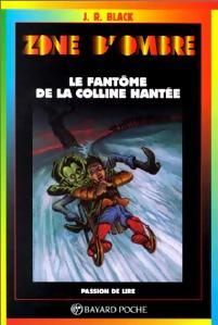 Le fantôme de la colline hantée - J.R. Black - Livre