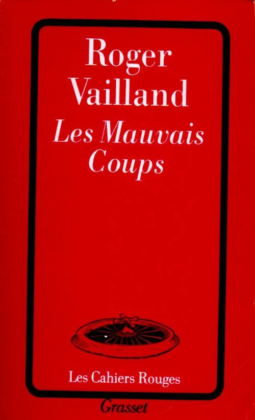 Les mauvais coups - Roger Vailland - Livre