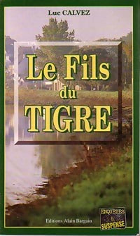 Le fils du tigre - Luc Calvez - Livre