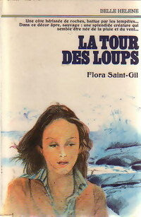 La tour des loups - Flora Saint-Gil - Livre