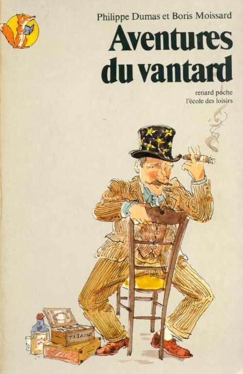 Aventures du Vantard - Philippe Dumas, Boris Moissard - Livre
