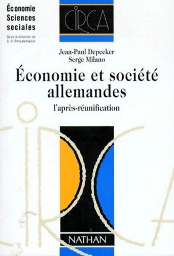 Economie et société allemandes - Serge Milano, Jean-Paul Depecker - Livre