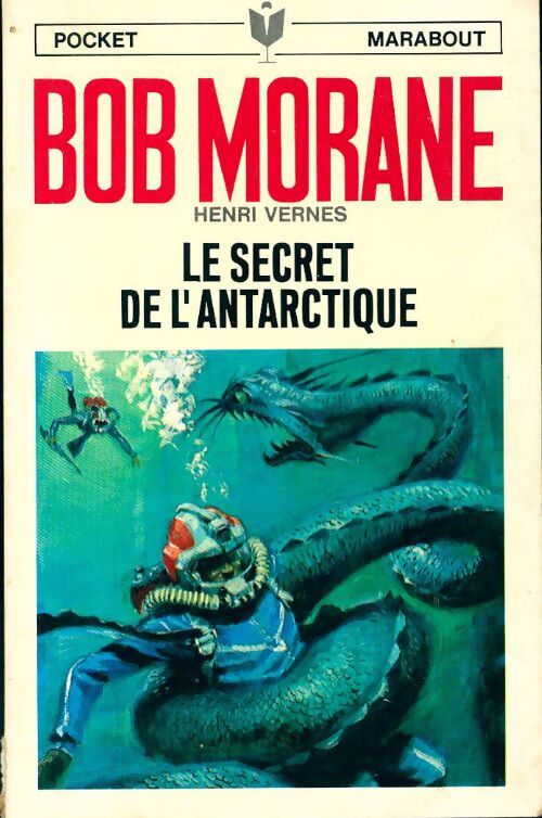 Le secret de l'Antarctique - Henri Vernes - Livre