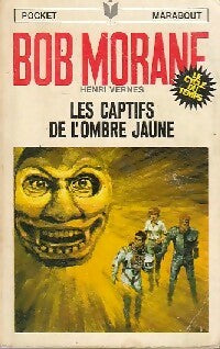 Les captifs de l'Ombre jaune - Henri Vernes - Livre