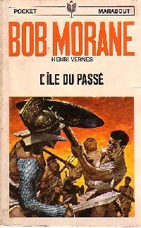 L'île du passé - Henri Vernes - Livre