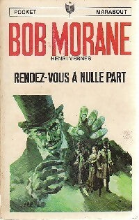 Rendez-vous à Nulle Part - Henri Vernes - Livre