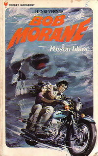 Poison blanc - Henri Vernes - Livre