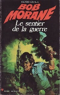 Le sentier de la guerre - Henri Vernes - Livre