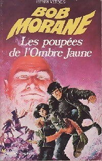 Les poupées de l'Ombre jaune - Henri Vernes - Livre