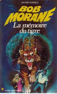 La mémoire du tigre - Henri Vernes - Livre