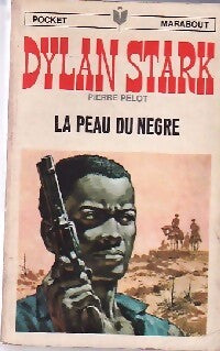 La peau du nègre / L'homme-qui-marche - Pierre Pelot - Livre