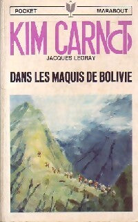 Dans les maquis de Bolivie - Jacques Legray - Livre