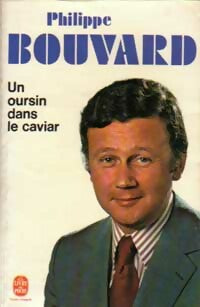 Un oursin dans le caviar - Philippe Bouvard - Livre