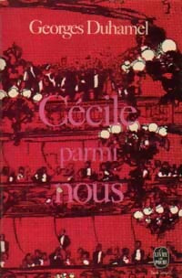 Cécile parmi nous - Georges Duhamel - Livre