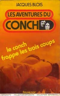 Le Conch frappe les trois coups - Jacques Blois - Livre