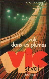 Vic Saint Val vole dans les plumes - Gilles Morris-Dumoulin - Livre