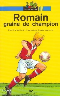 Romain, graine de champion - Frédéric Jaillant - Livre