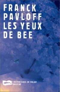 Les yeux de Bee - Franck Pavloff - Livre